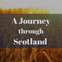 A Journey through Scotland